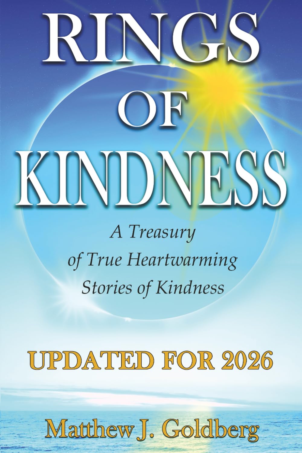 Rings of Kindness: A Treasury of True Heartwarming Stories of Kindness