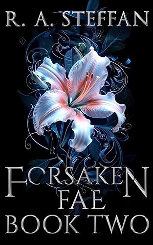 Forsaken Fae: Book Two (The Last Vampire World, Band 12)