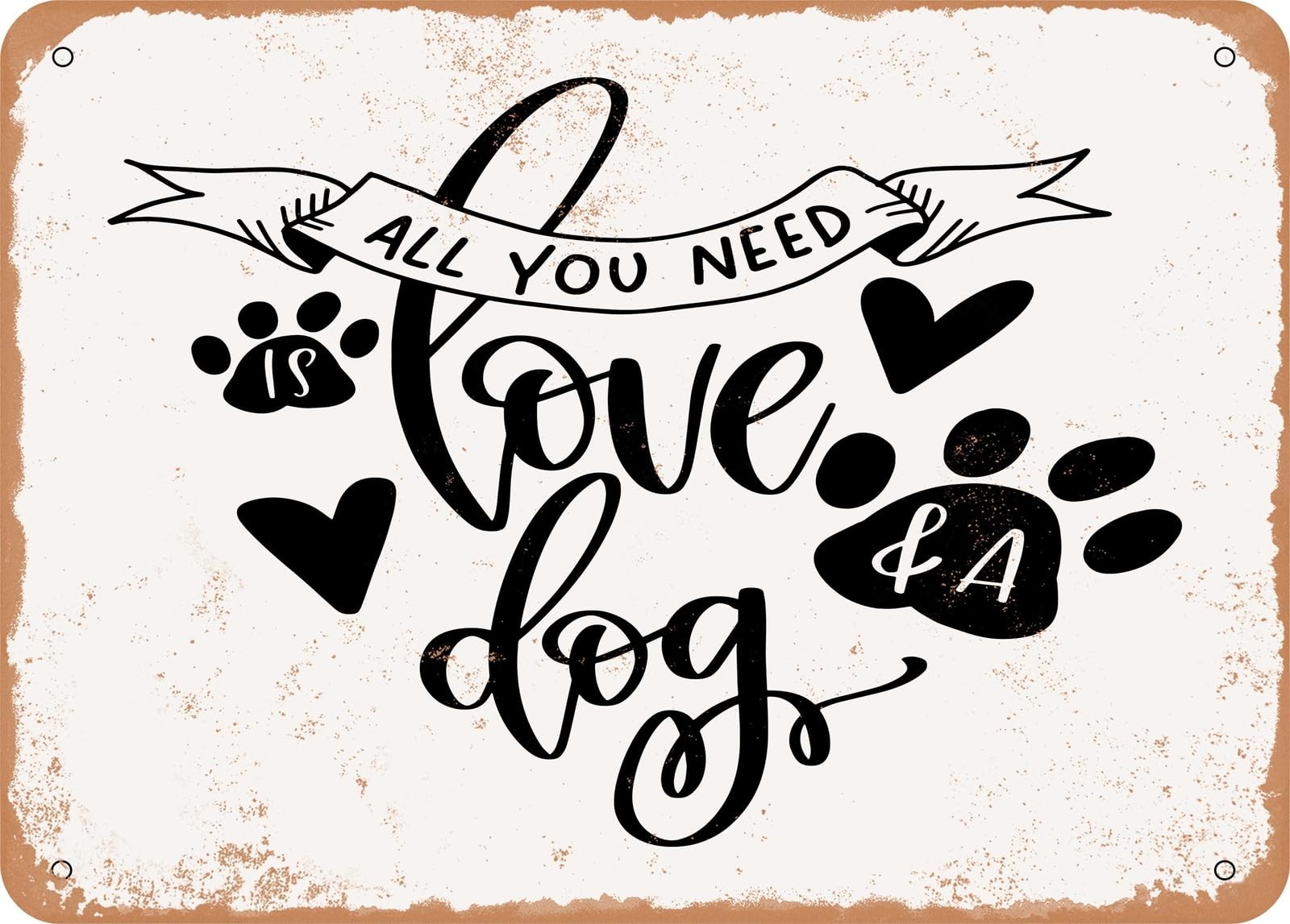 Metal Sign - Love and a Dog - Vintage Rusty Look Sign home decor