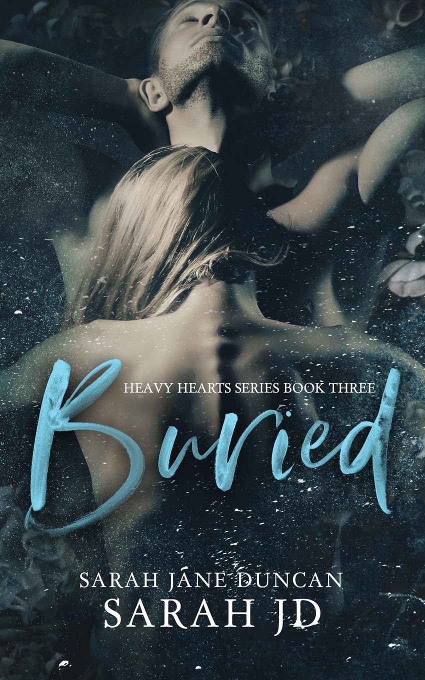 Buried: A Dark High Romance: 3 (Heavy Hearts)
