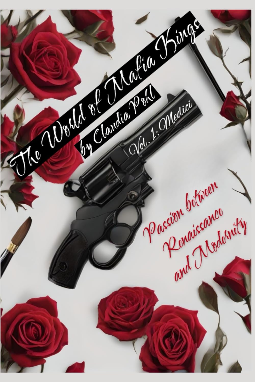 The World of Mafia Kings - Vol.1: Medici: Passion between Renaissance and Modernity (The World of Mafia Kings (English))