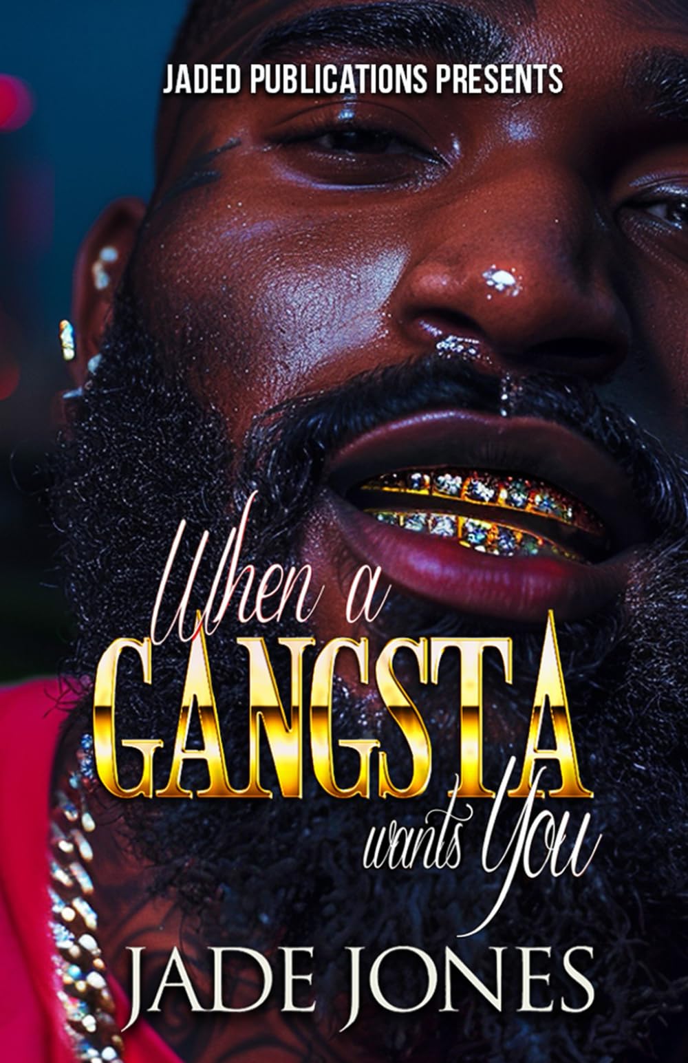 When a Gangsta Wants You