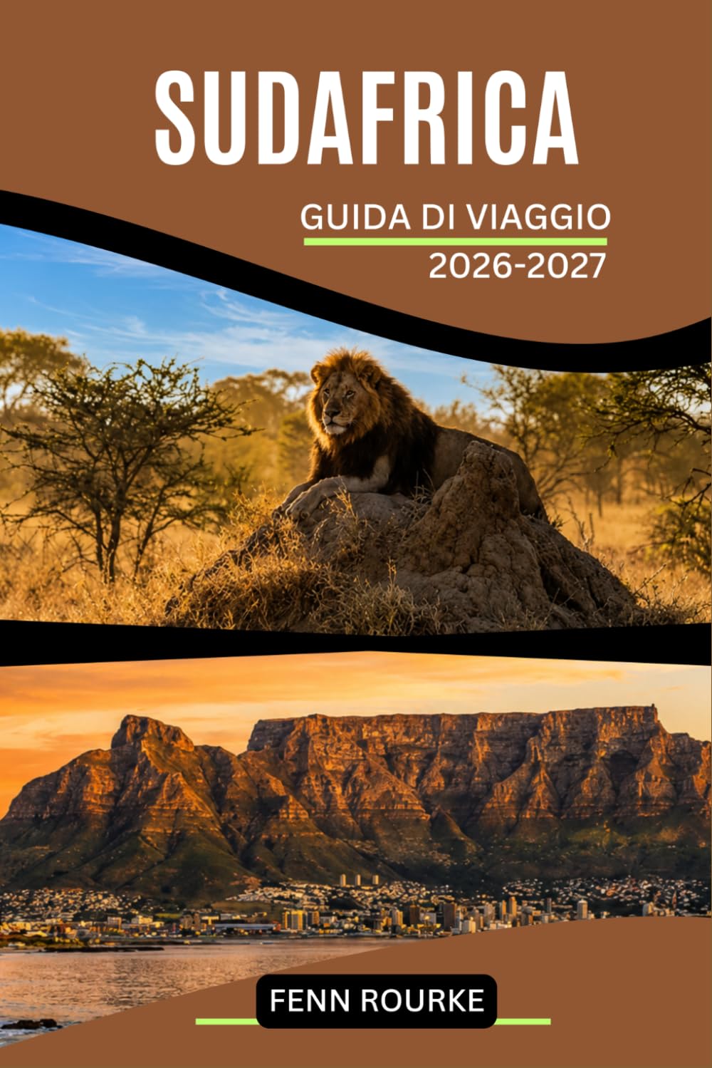 SUDAFRICA GUIDA DI VIAGGIO 2026-2027: Un compagno per safari, percorsi panoramici, città costiere e attrazioni culturali.