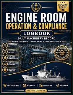 ENGINE ROOM OPERATION & COMPLIANCE - Premium Edition: Complete Engine Room Record Book for Daily Operations, Maintenance Tracking, and Inspection Readiness