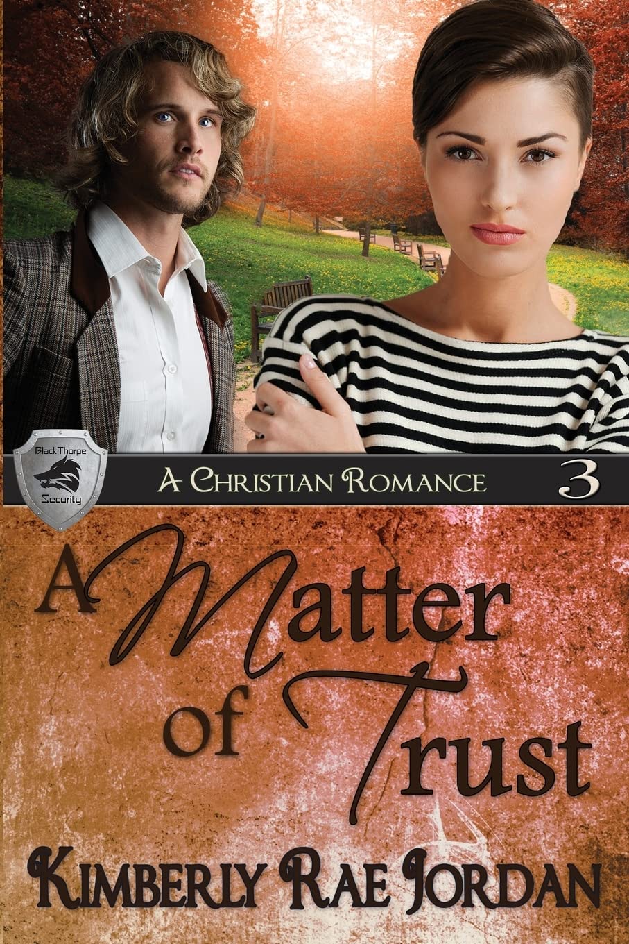 A Matter of Trust: A Christian Romance: Volume 3 (BlackThorpe Security)