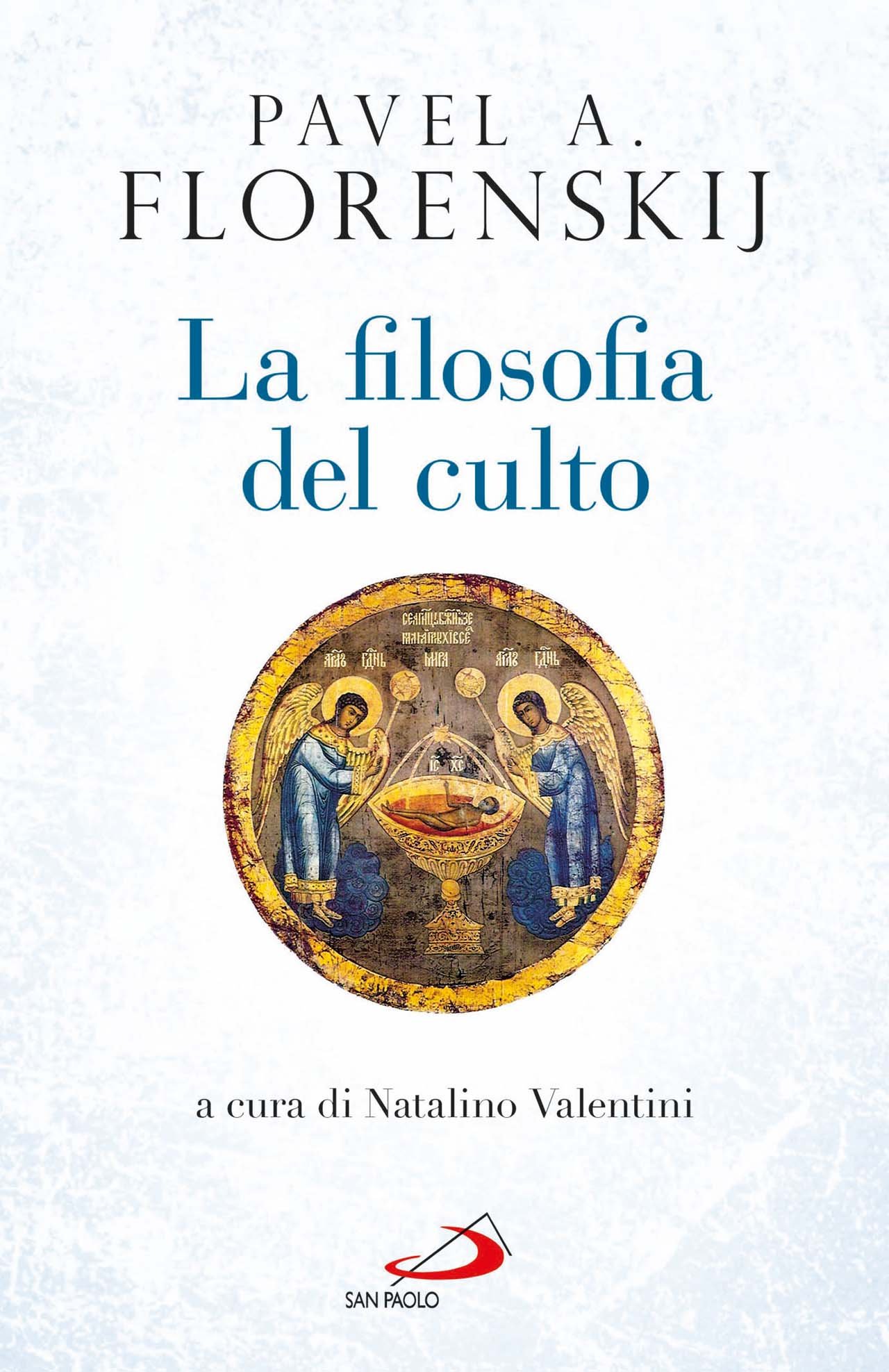 La filosofia del culto. Saggio di antropodicea ortodossa