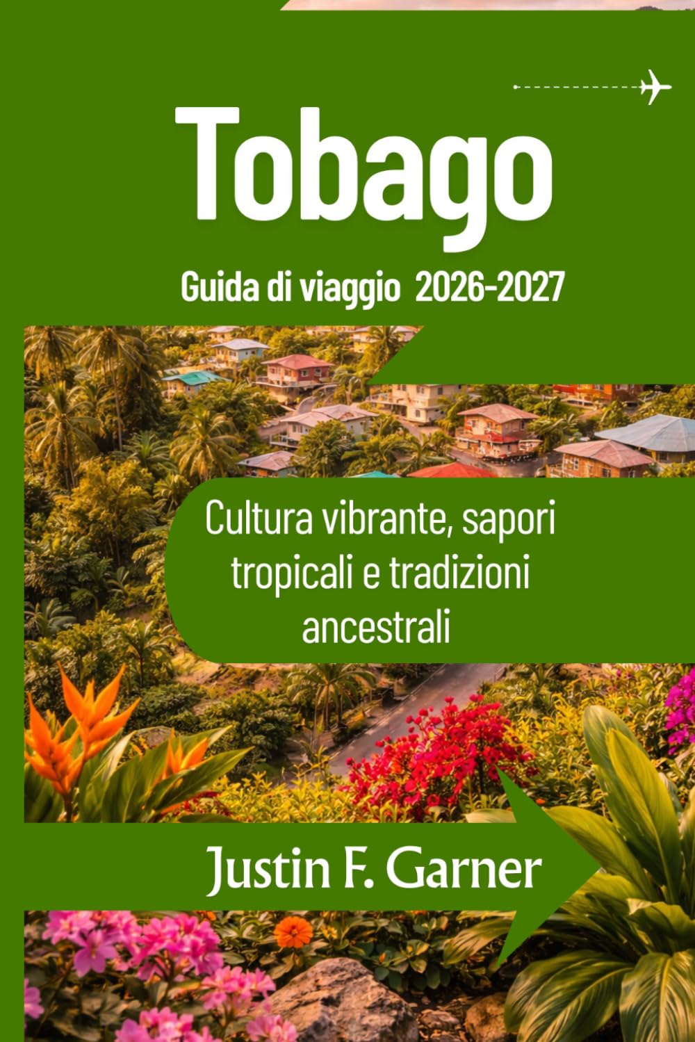 Tobago Guida di viaggio 2026-2027