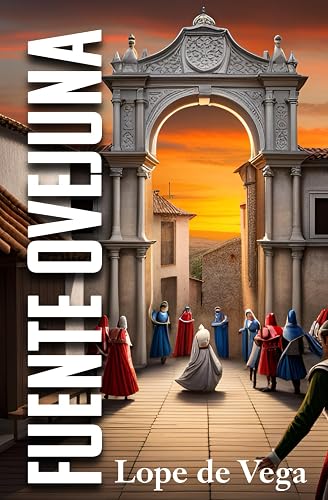 FUENTE OVEJUNA: Edición para ESO y Bachillerato