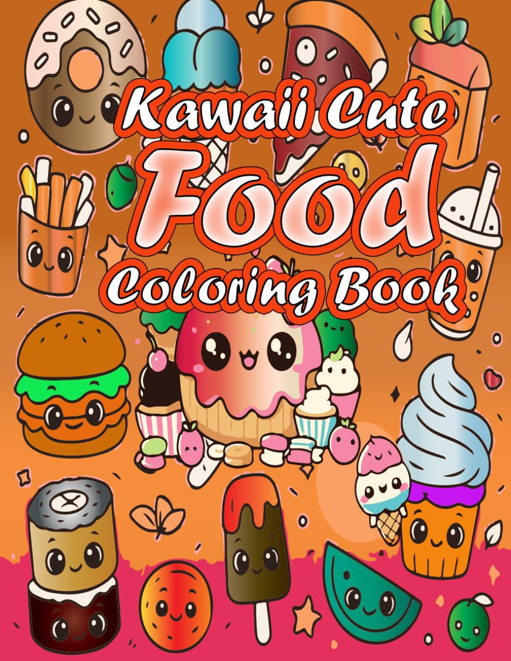 Kawaii Food Coloring Book: Cute Smiling Foods for Relaxing & Fun Coloring