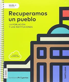 Nivel II Pri Reconstruimos un Pueblo. La Poblacion y las Instituc Ione