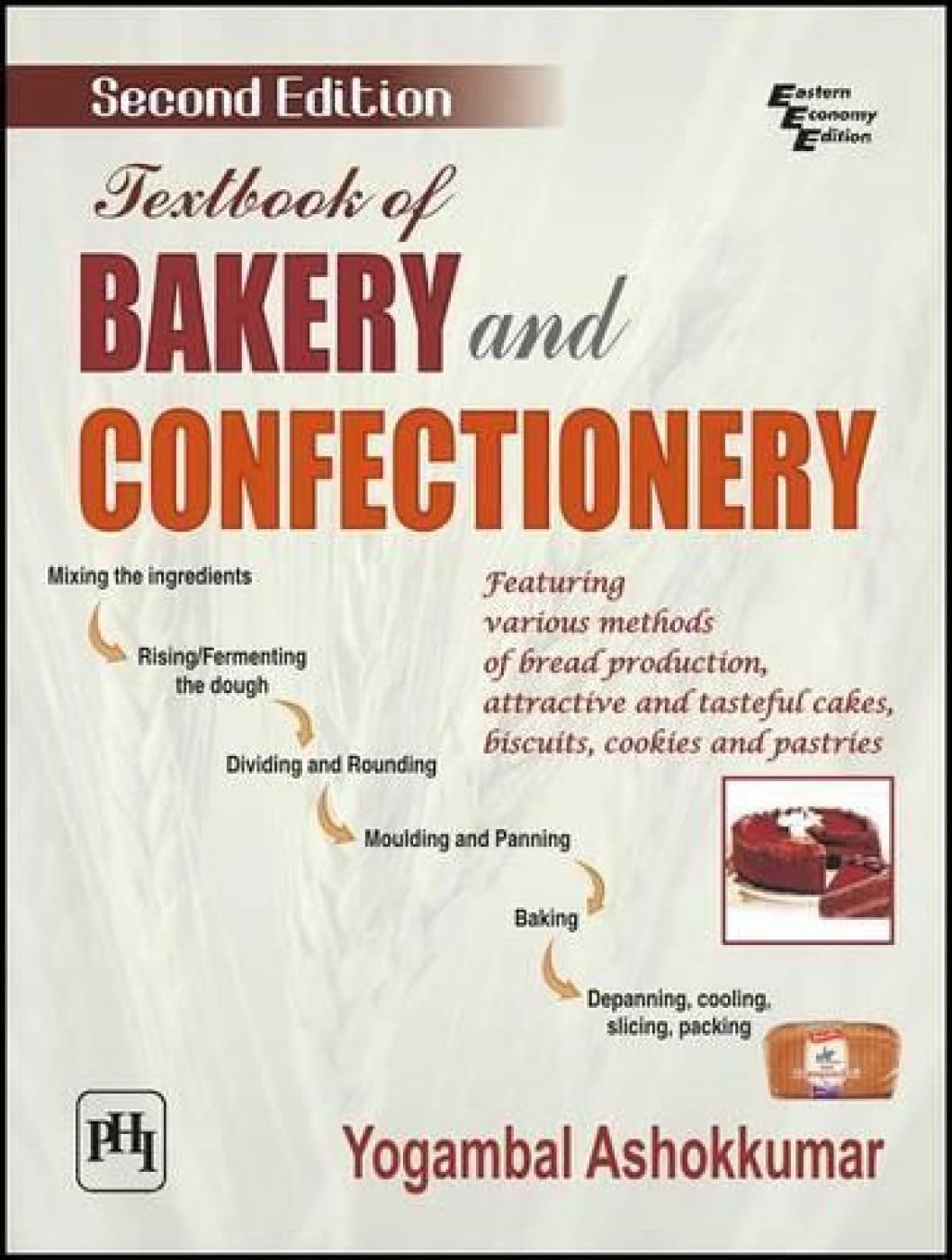 TEXTBOOK OF BAKERY AND CONFECTIONERY, 2ND EDN