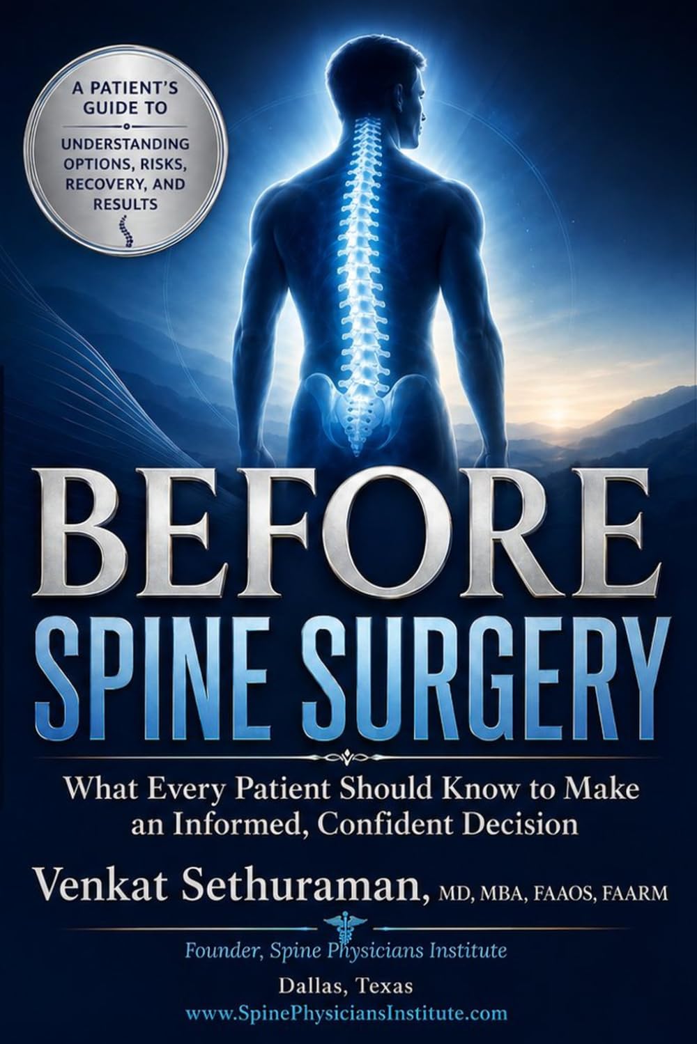 Before Spine Surgery: What Every Patient Should Know to Make an Informed, Confident Decision