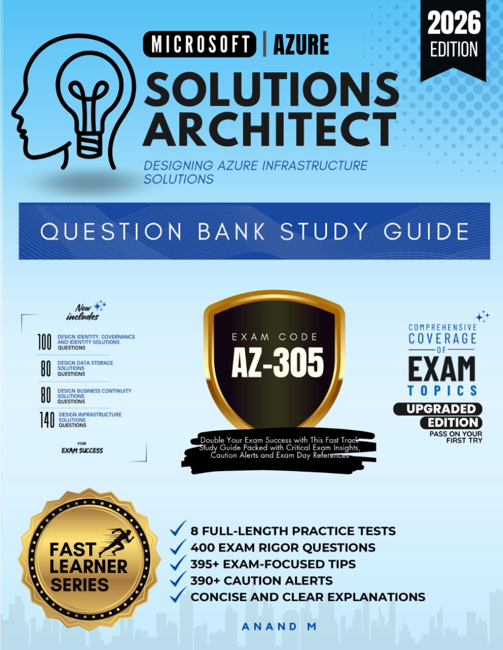 AZURE SOLUTIONS ARCHITECT - DESIGNING MICROSOFT AZURE INFRASTRUCTURE SOLUTIONS, QUESTION BANK STUDY GUIDE, EXAM CODE : AZ-305
