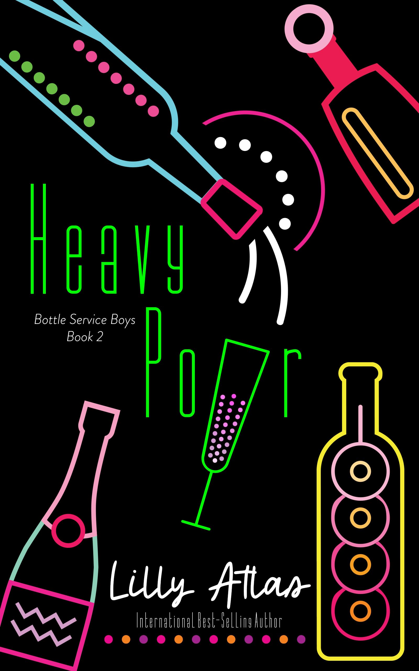 Heavy Pour (Bottle Service Boys Book 2)