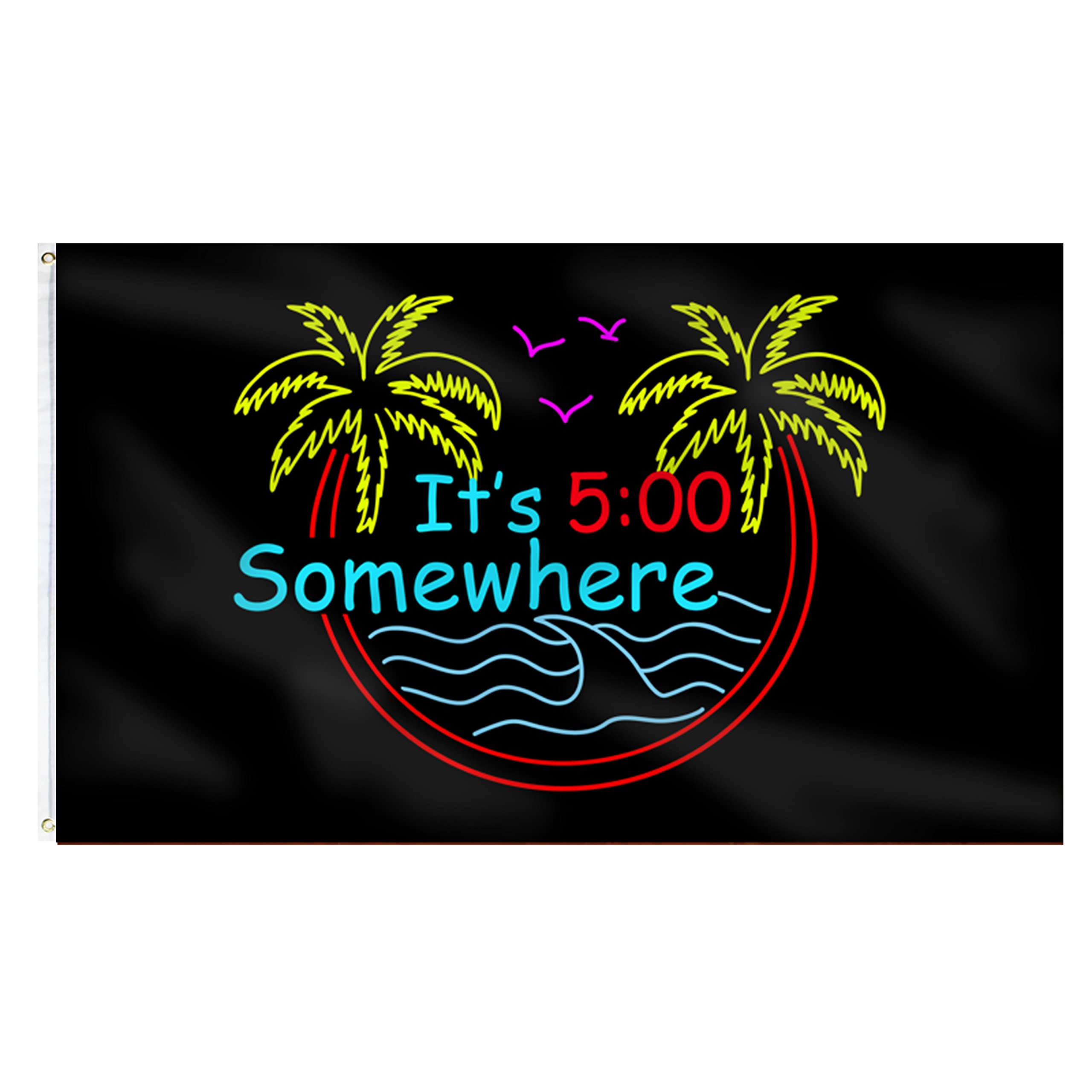 It's 5 O'Clock Somewhere Funny Party Banner Flag,Polyester Waterproof and UV Protection Holiday Banner Outdoor Decor with 2 Brass Grommets 3x5 Ft
