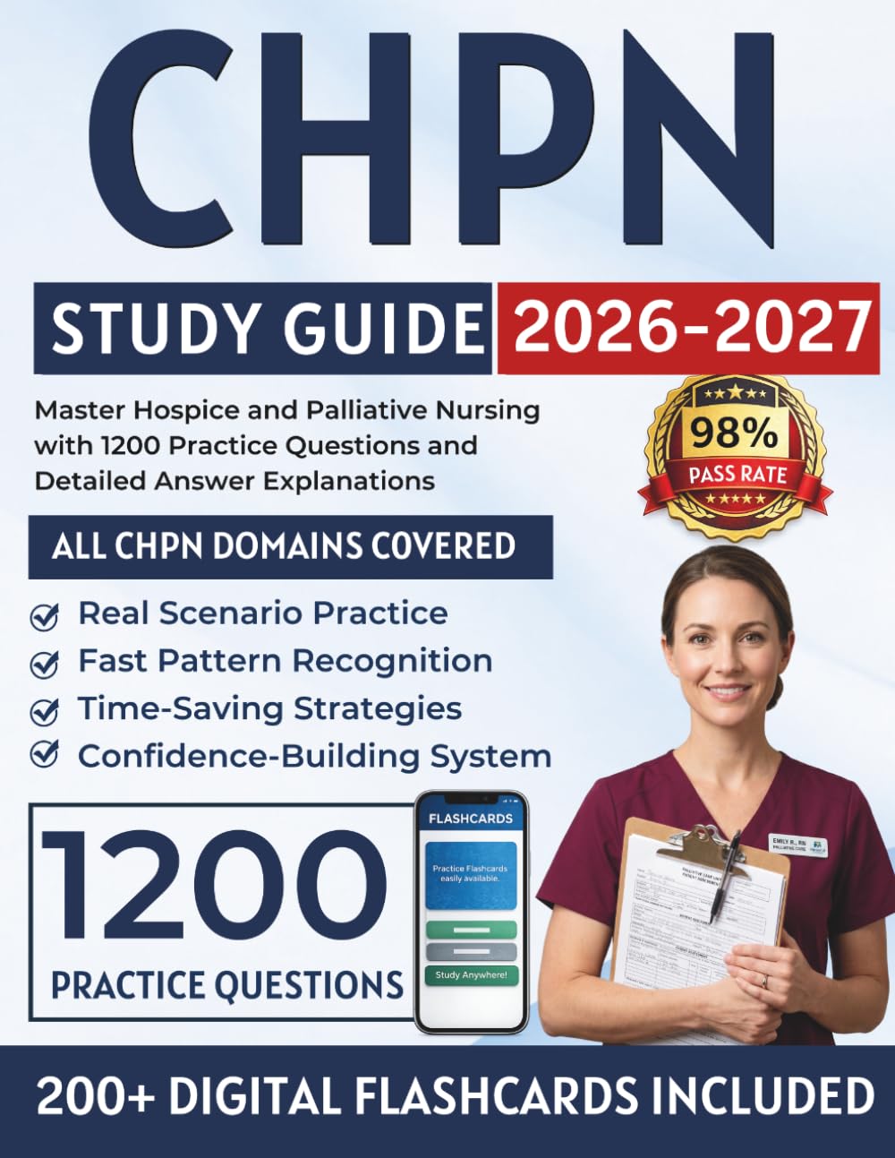 CHPN Study Guide 2026-2027: Master Hospice and Palliative Nursing with 1200 Practice Questions and Detailed Answer Explanations