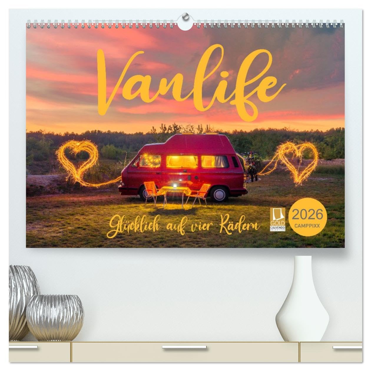 Vanlife - Glücklich auf vier Rädern (hochwertiger Premium Wandkalender 2026 DIN A2 quer), Kunstdruck in Hochglanz: Leben und Reisen im Wohnmobil (CALVENDO Orte)