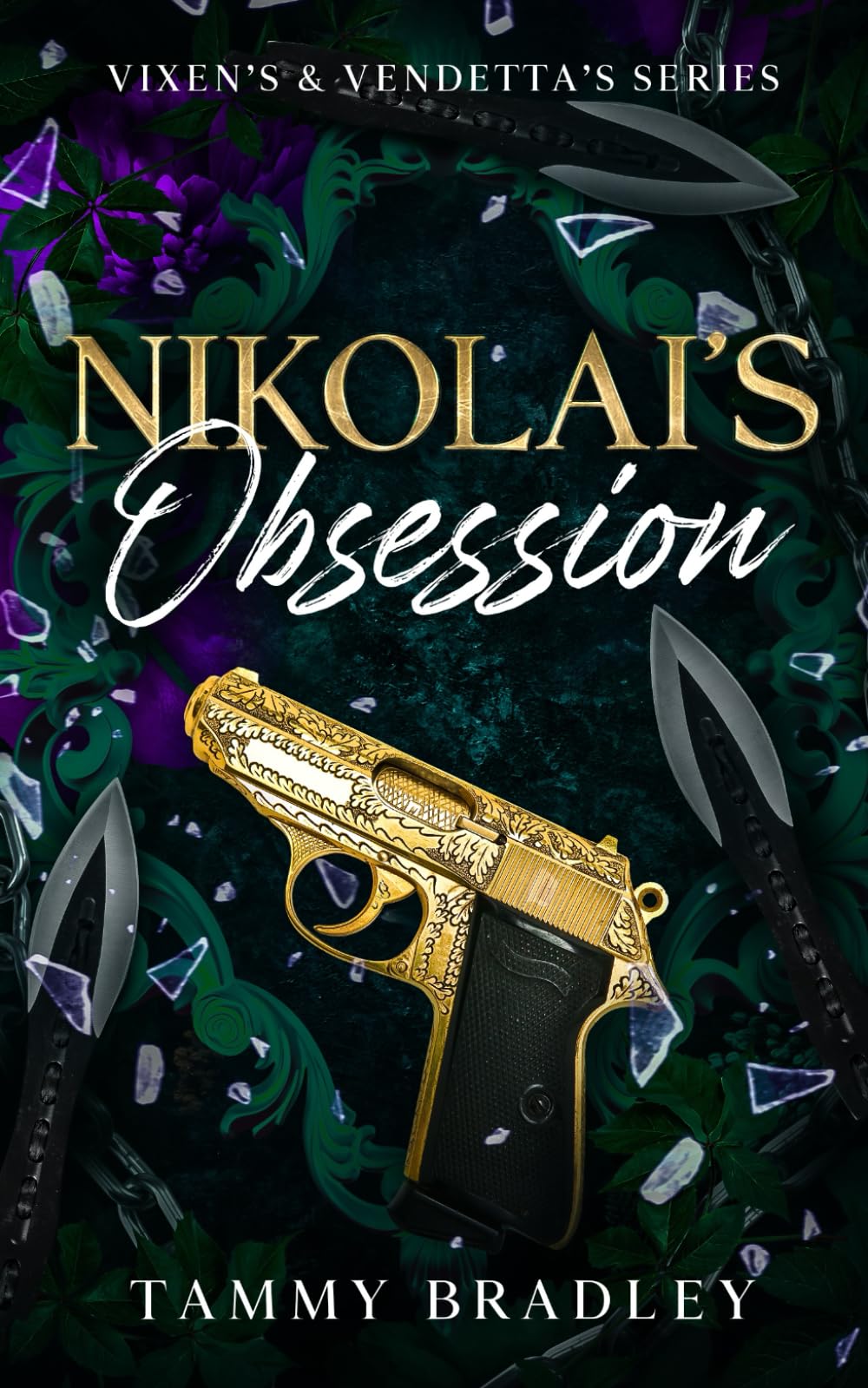Nikolai's Obsession: 1 (Vixen's and Vendetta's Series)