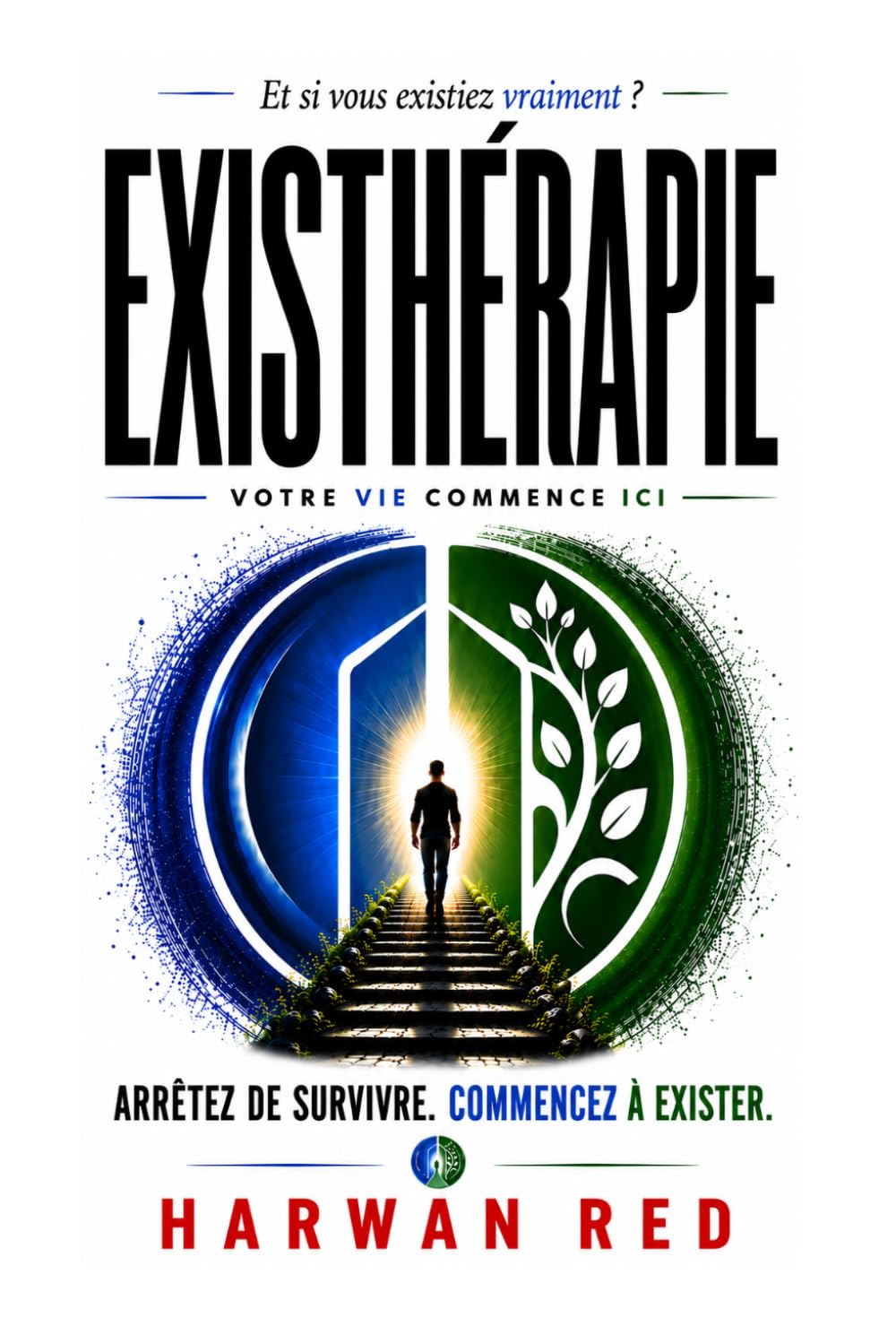 Existhérapie : Votre vie commence ici.