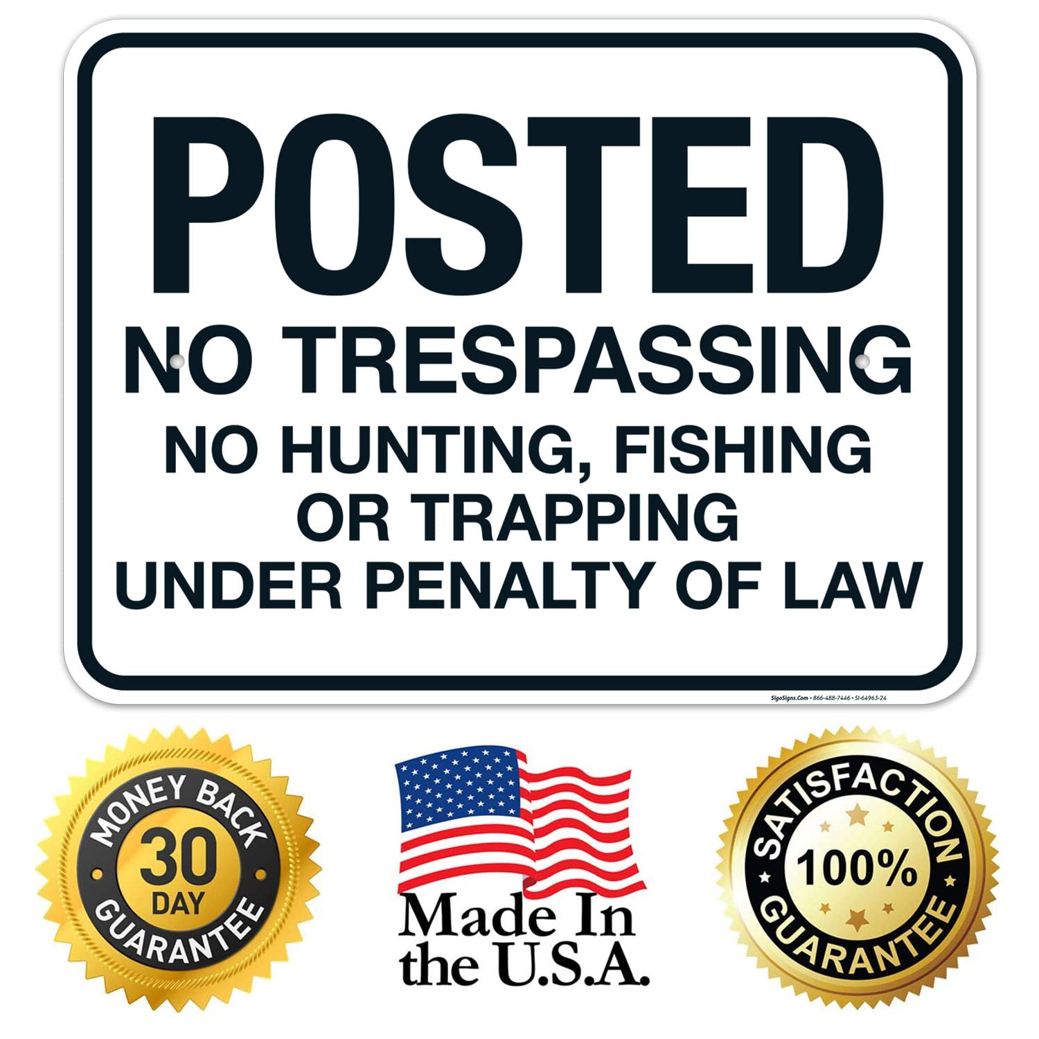 Posted No Trespassing No Hunting Fishing Or Trapping Under Penalty of Law Sign, 18x24 Inches, Rust Free .063 Aluminum, Fade Resistant, Made in USA