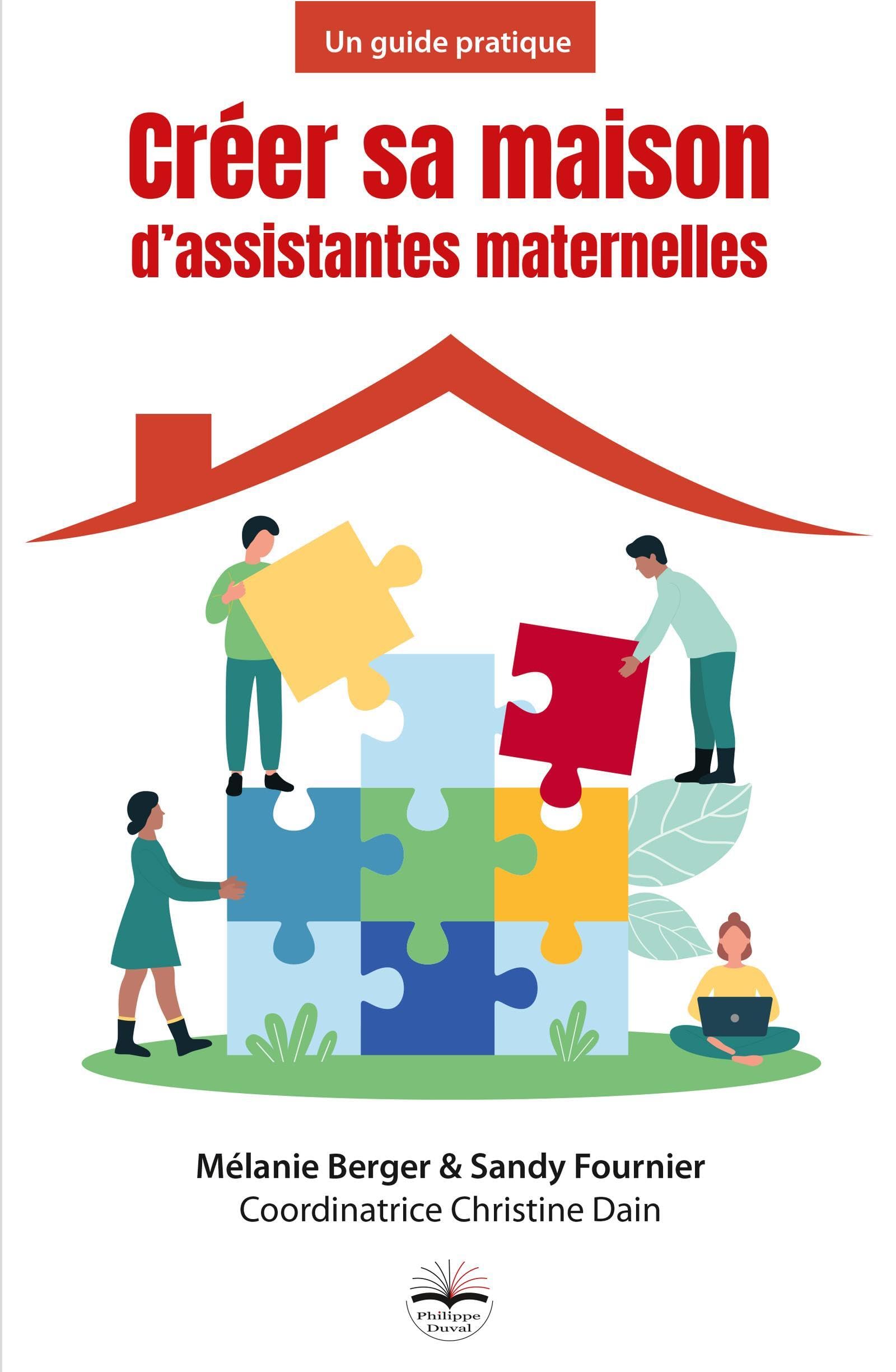 Créer sa maison d'assistantes maternelles: Un guide pratique