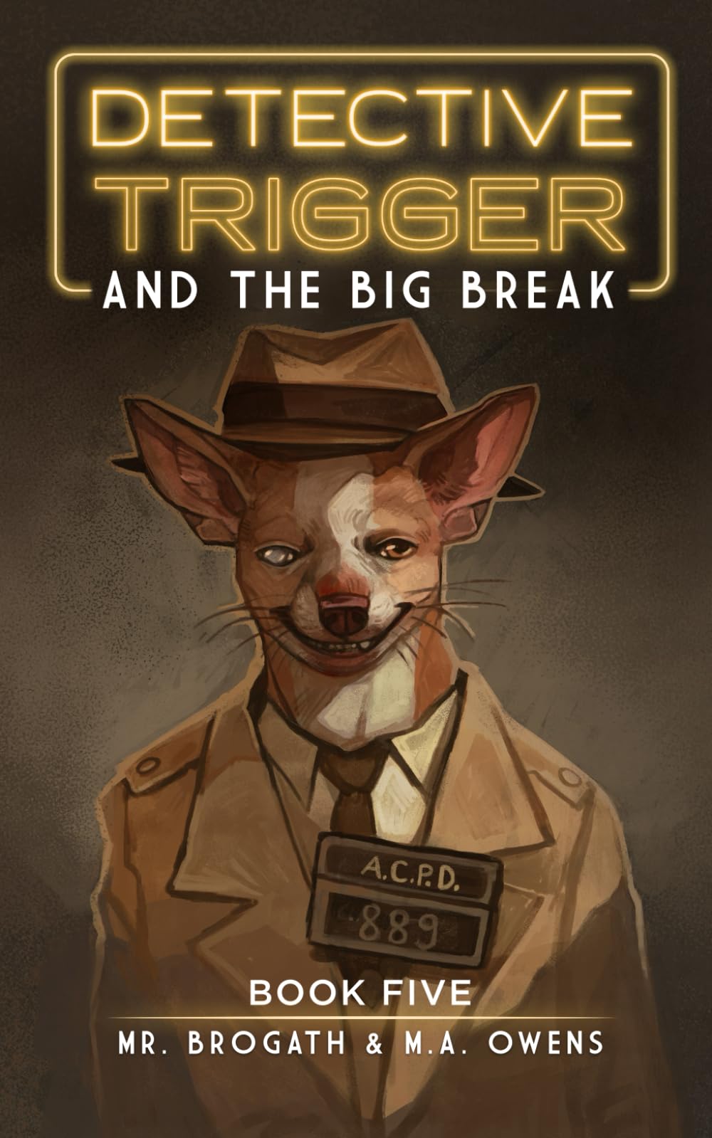Detective Trigger and the Big Break: Book Five: 5