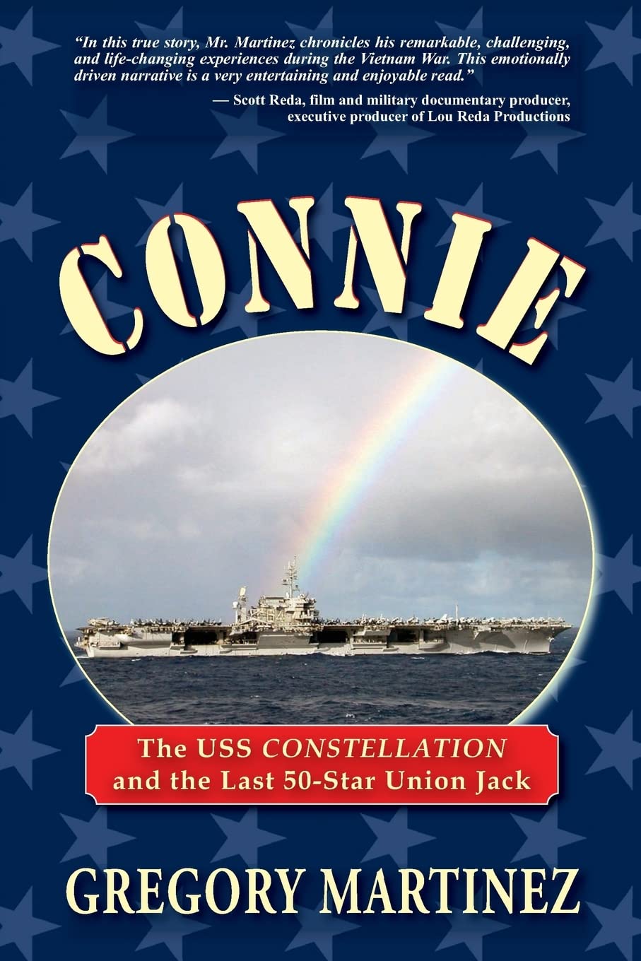 Buy Connie: The USS Constellation and the Last 50-Star Union Jack — BookShops.in
