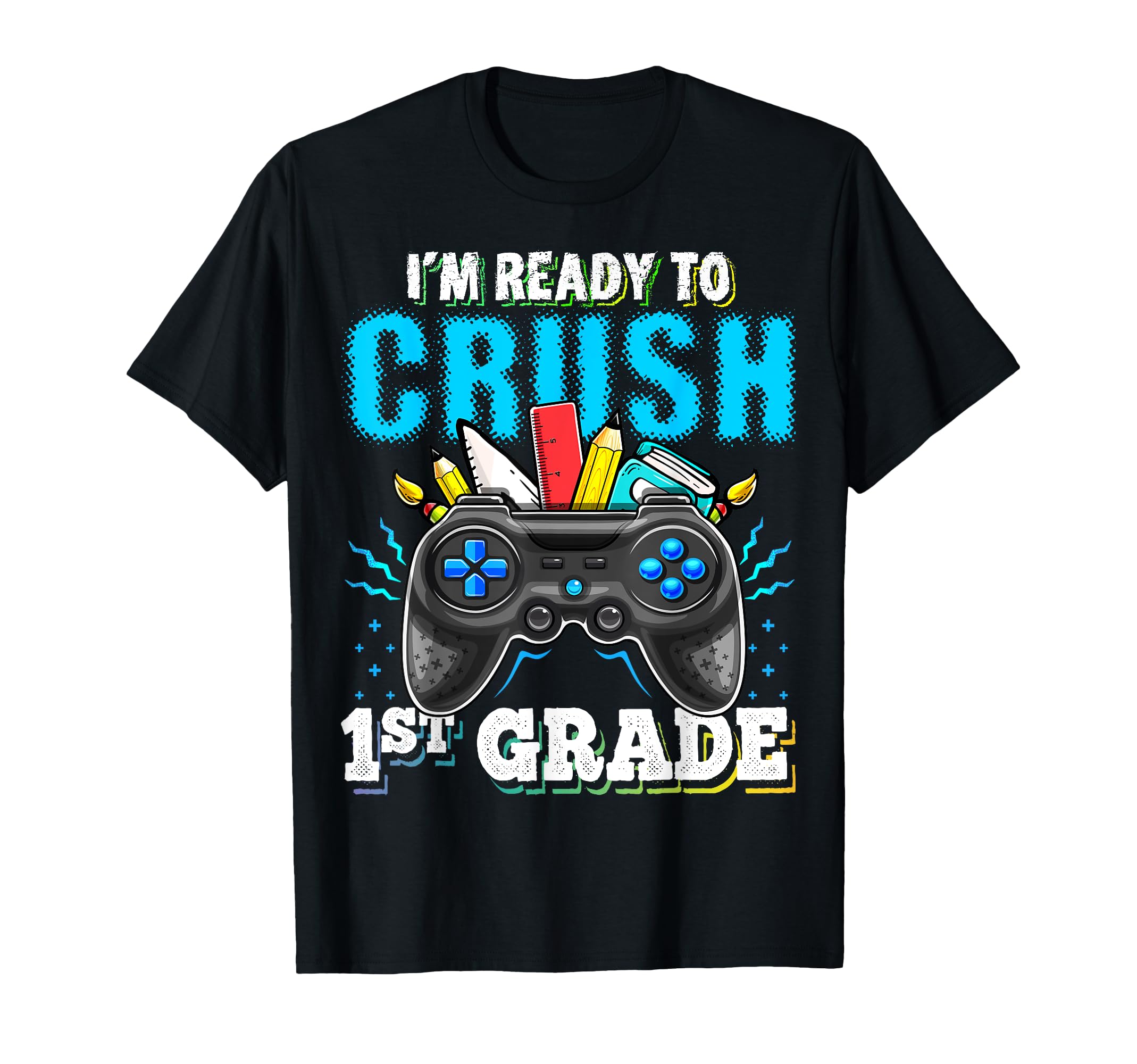 I'm Ready to Crush 1st Grade Back to School Video Game Boys T-Shirt