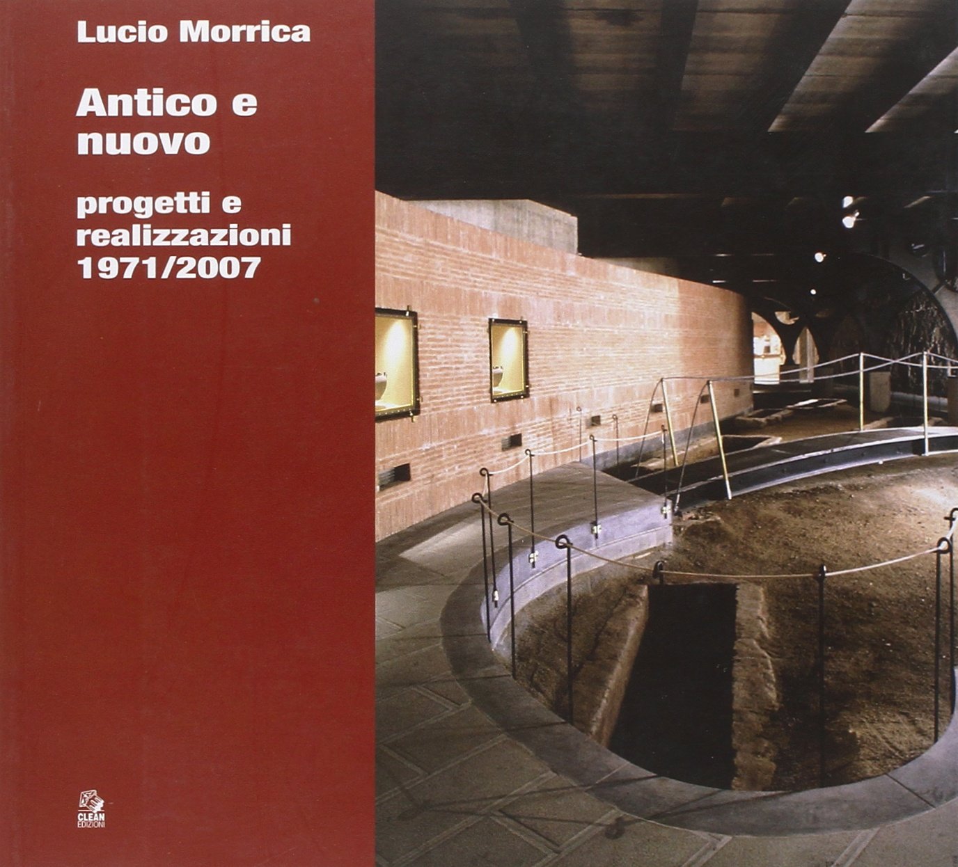 Antico e nuovo. Progetti e realizzazioni 1971/2007 Kitap