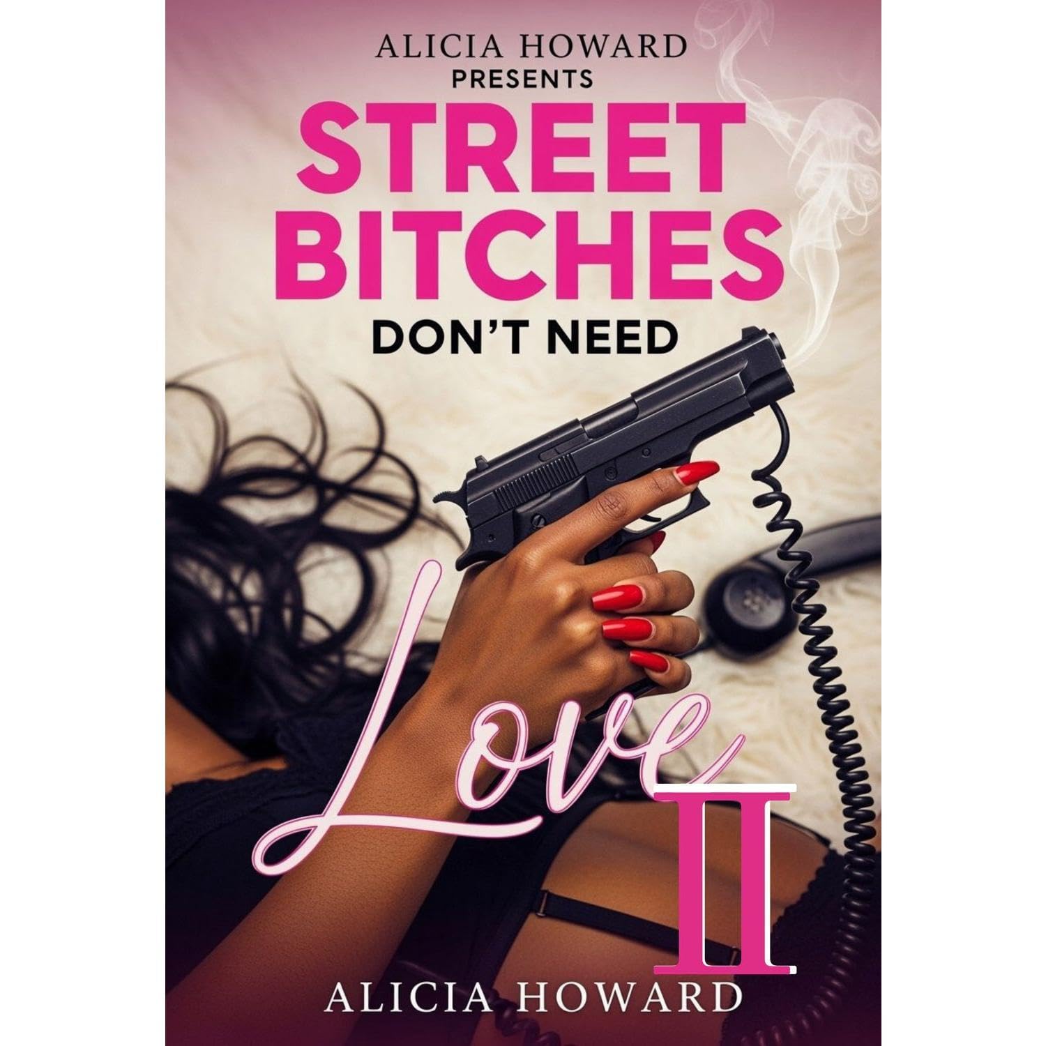 Street Bitches Dont't Need Love 2