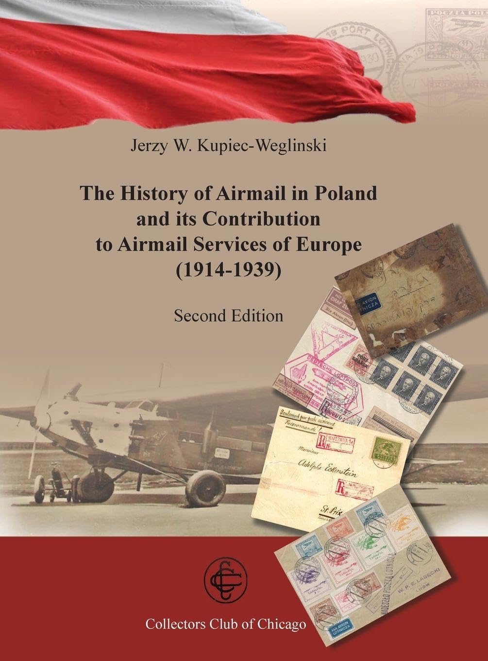 The History of Airmail In Poland and Its Contribution to airmail Services of Europe (1914-1939) 2nd Ed