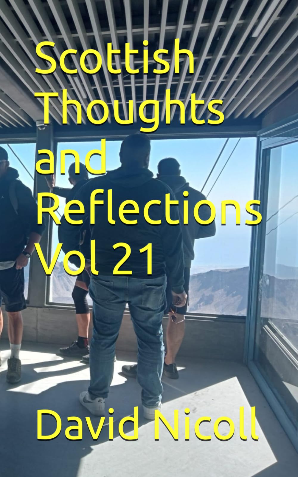 Scottish Thoughts and Reflections Vol 21