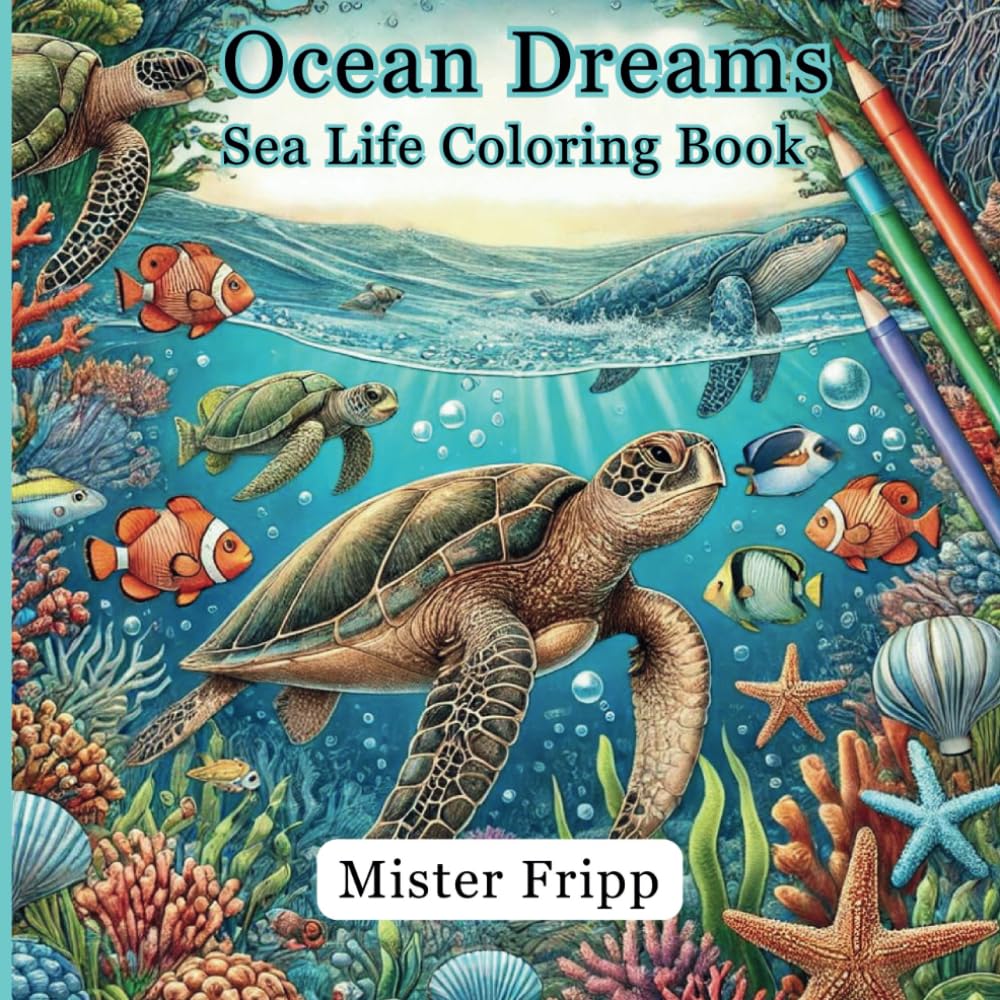 Ocean Dreams: Sea Life Coloring Book