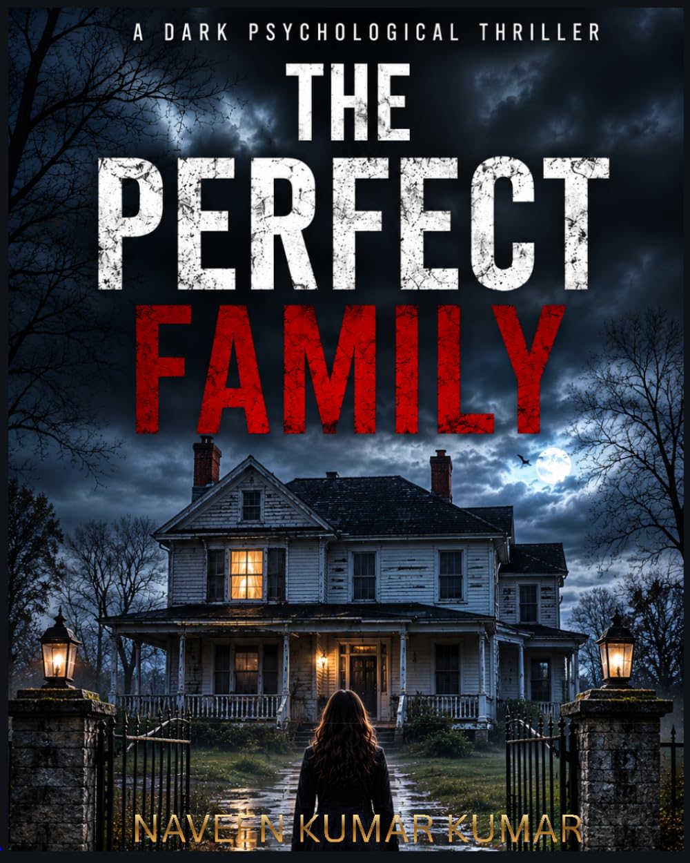 THE PERFECT FAMILY: A Dark Psychological Thriller of Secrets, Trauma, and Buried Truths (THE PERFECT SERIES)
