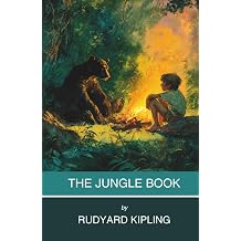 The Jungle Book A Rudyard Kipling Novel Annotated