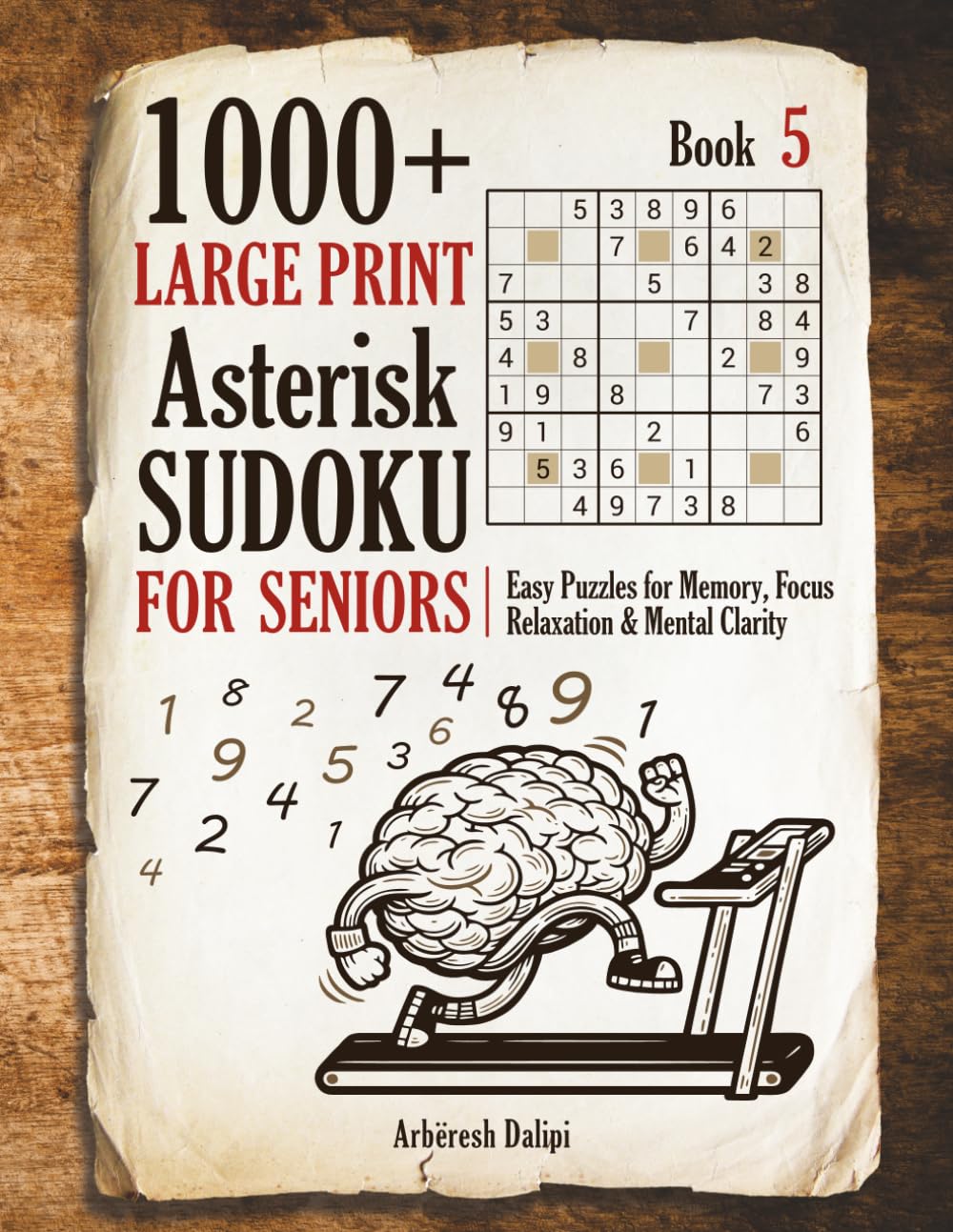 1000+ Large Print Asterisk Sudoku for Seniors: Easy Puzzles for Memory, Focus, Relaxation & Mental Clarity – Book 5