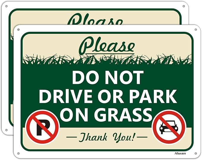 Please Do Not Drive Or Park On Grass Sign 14"x10" Do Not