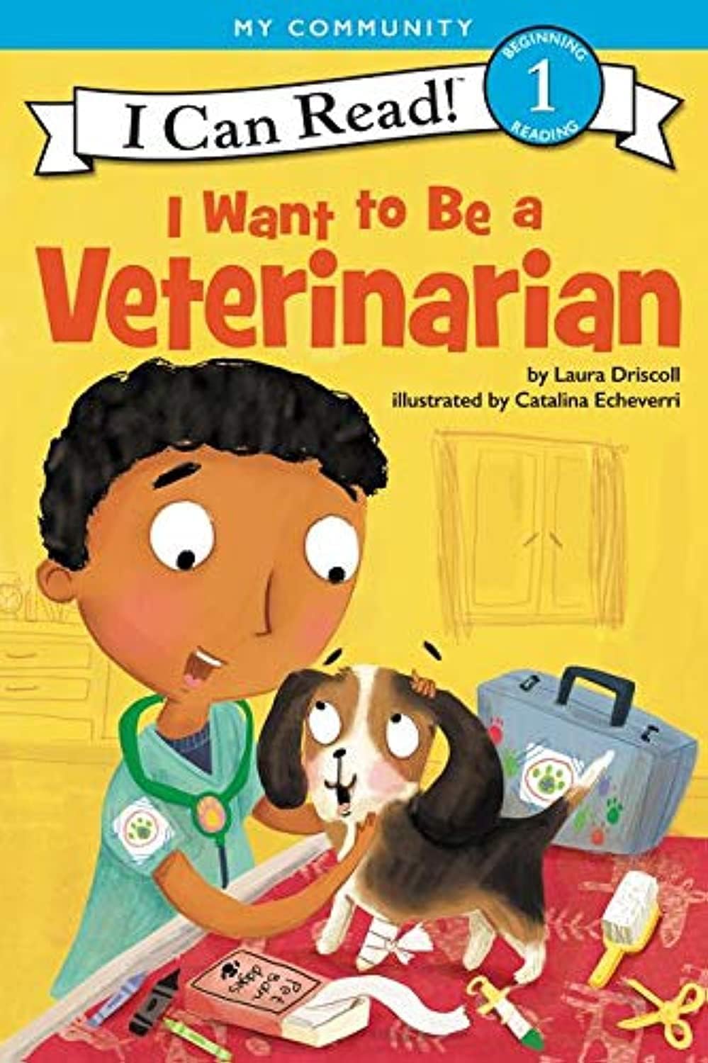 I Want to Be a Veterinarian (My Community: I Can Read! Level 1)