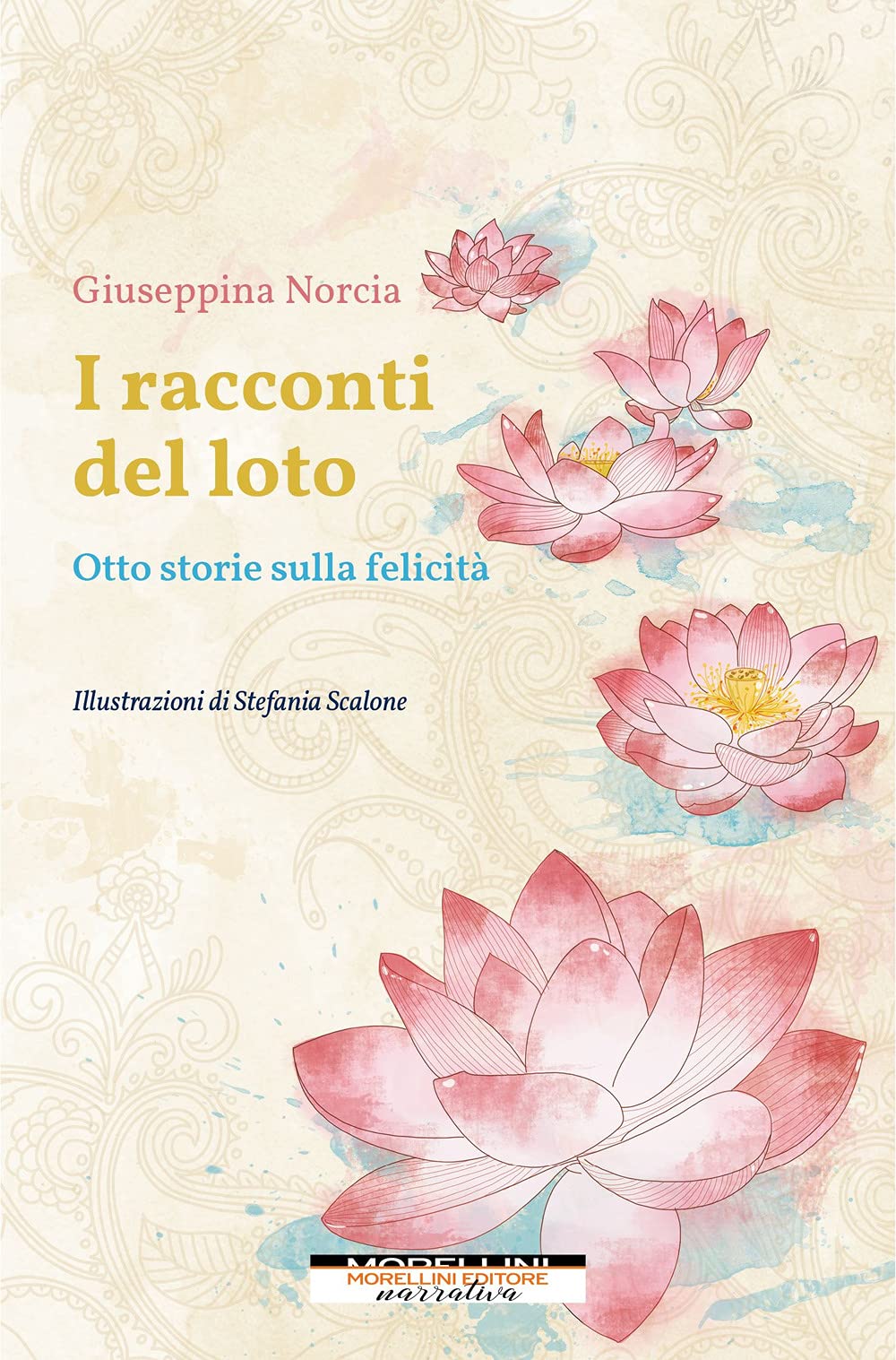 I Racconti Del Loto. Otto Storie Sulla Felicità - 4