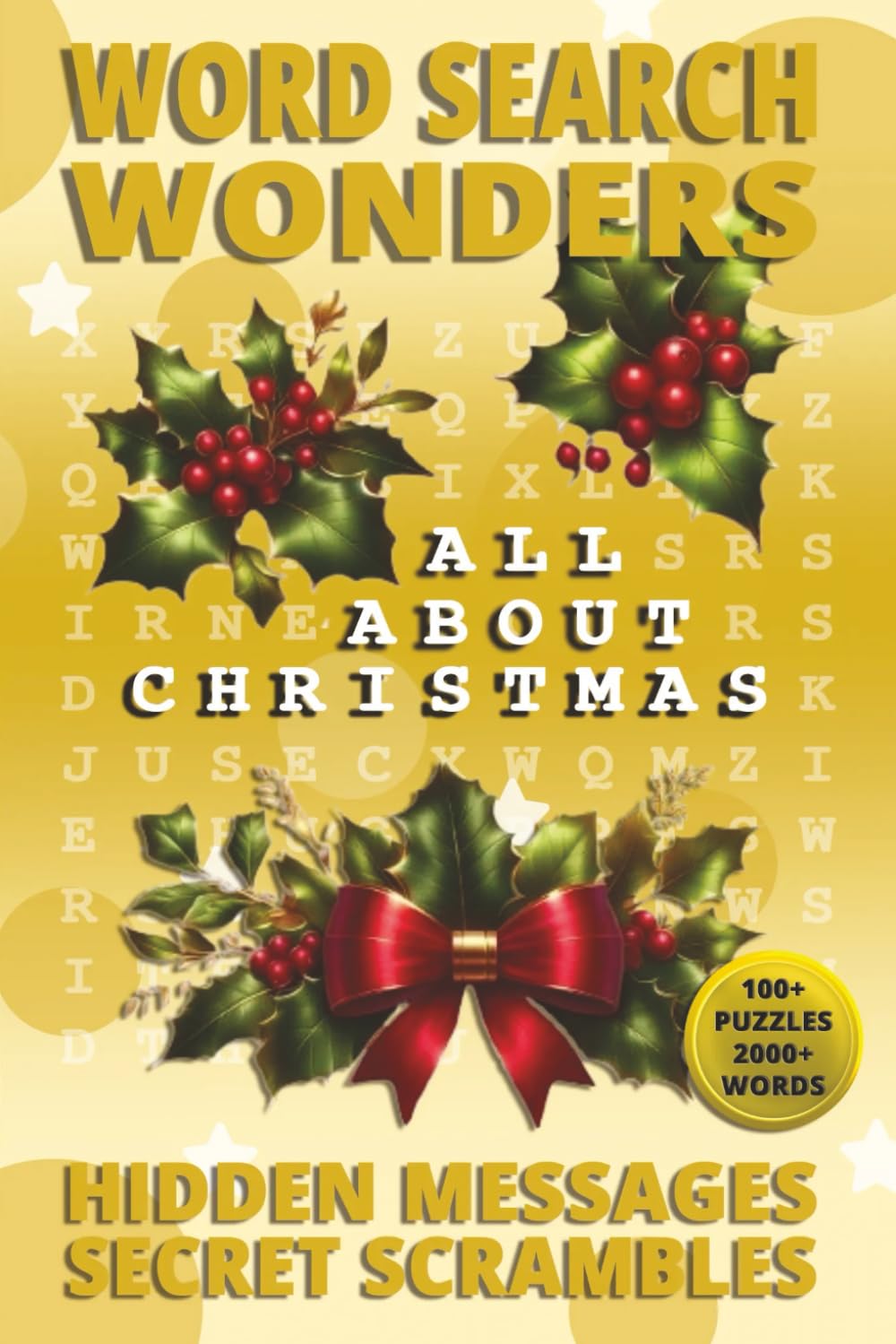 Word Search Wonders - All About Christmas: Hidden Messages and Secret Scrambles