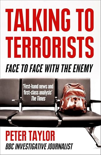 TALKING TO TERRORISTS: Face to Face with the Enemy