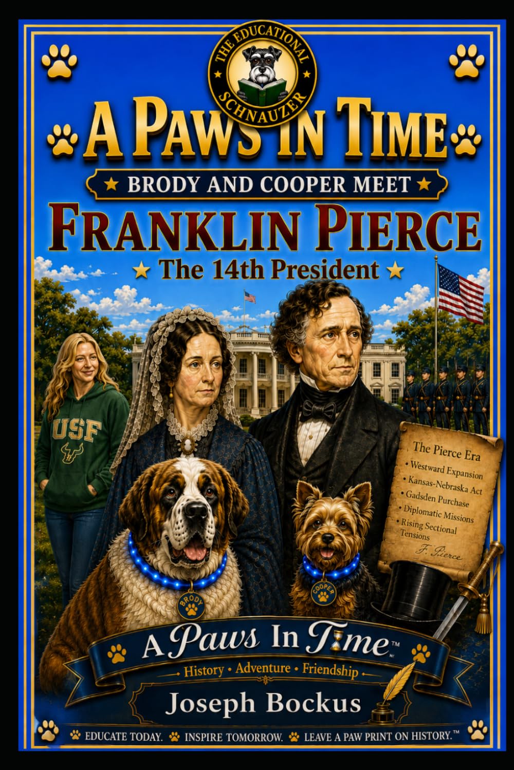 A Paws In Time: Brody and Cooper Meet Franklin Pierce: 14 (A Paws in Time: Brody and Cooper Meet The Presidents)