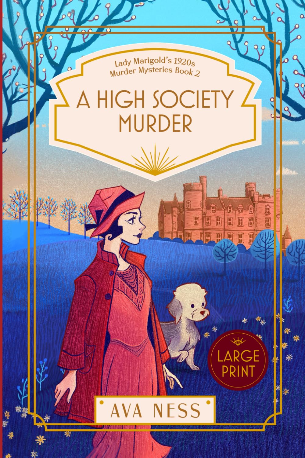 A High Society Murder: Large Print: Lady Marigold's 1920s Murder Mysteries Book 2