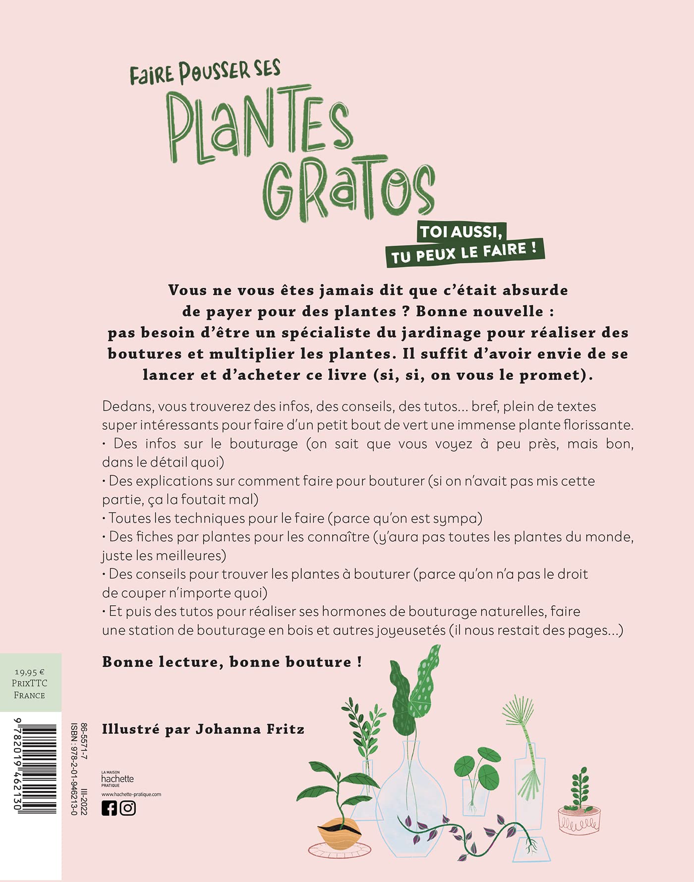 Faire pousser ses plantes gratos: Apprends à transformer un petit bout de tige en méga plante