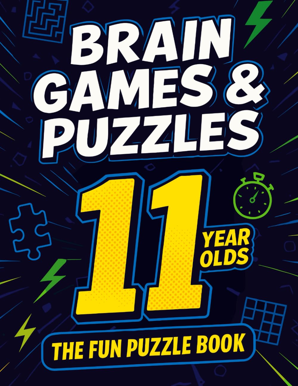 Brain Games & Puzzles For 11 Year Olds The Fun Puzzle Book: Word Searches, Crosswords, Mazes, Logic Games, Riddles, Jokes and More! Gifts for 11 Year ... Birthday, Valentines, Christmas, and Easter