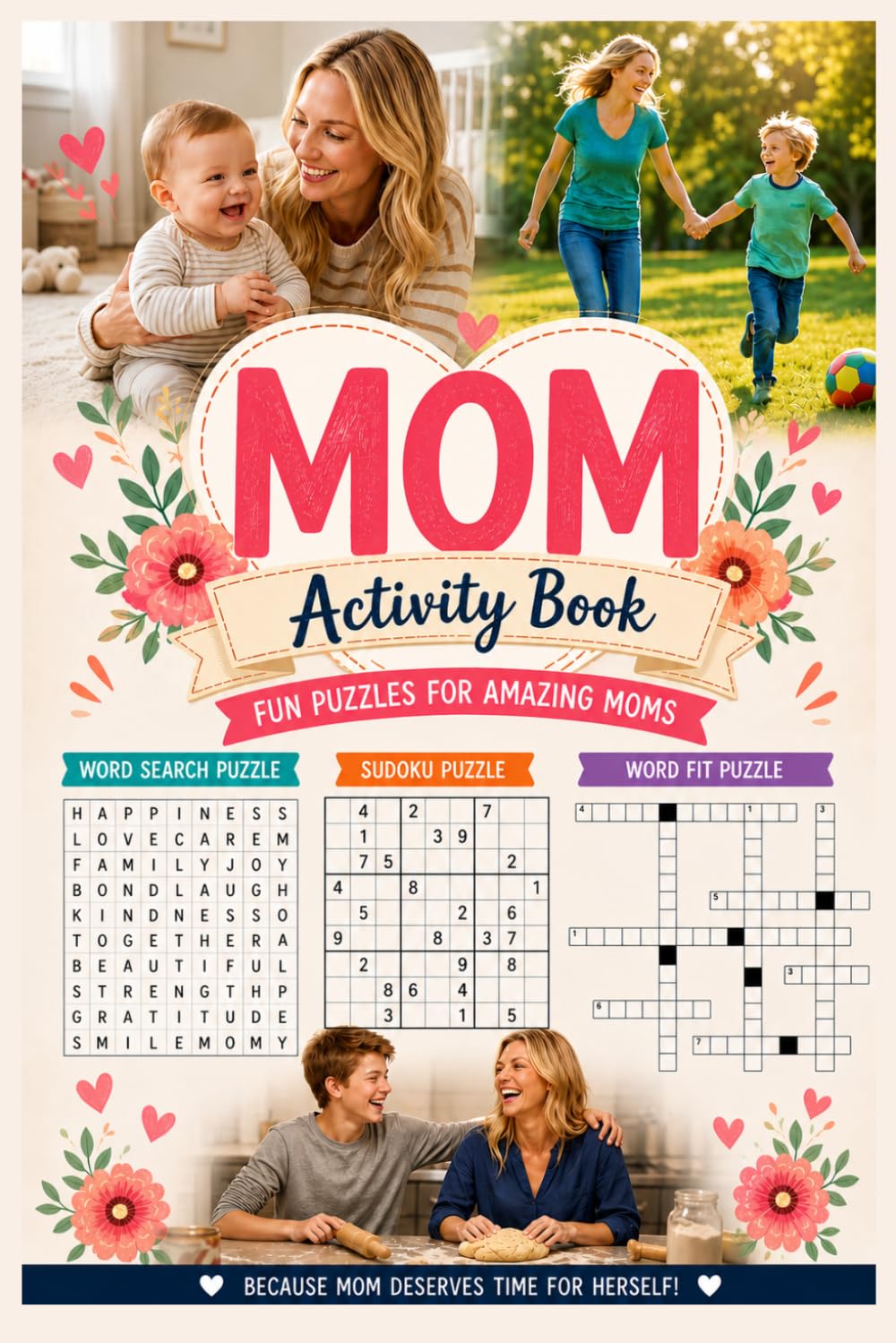 Mom Activity Book: 55 Brain-Boosting Puzzles for Moms – Word Search, Sudoku & Word Fit Games for Relaxation, Focus & Stress Relief (With Solutions)