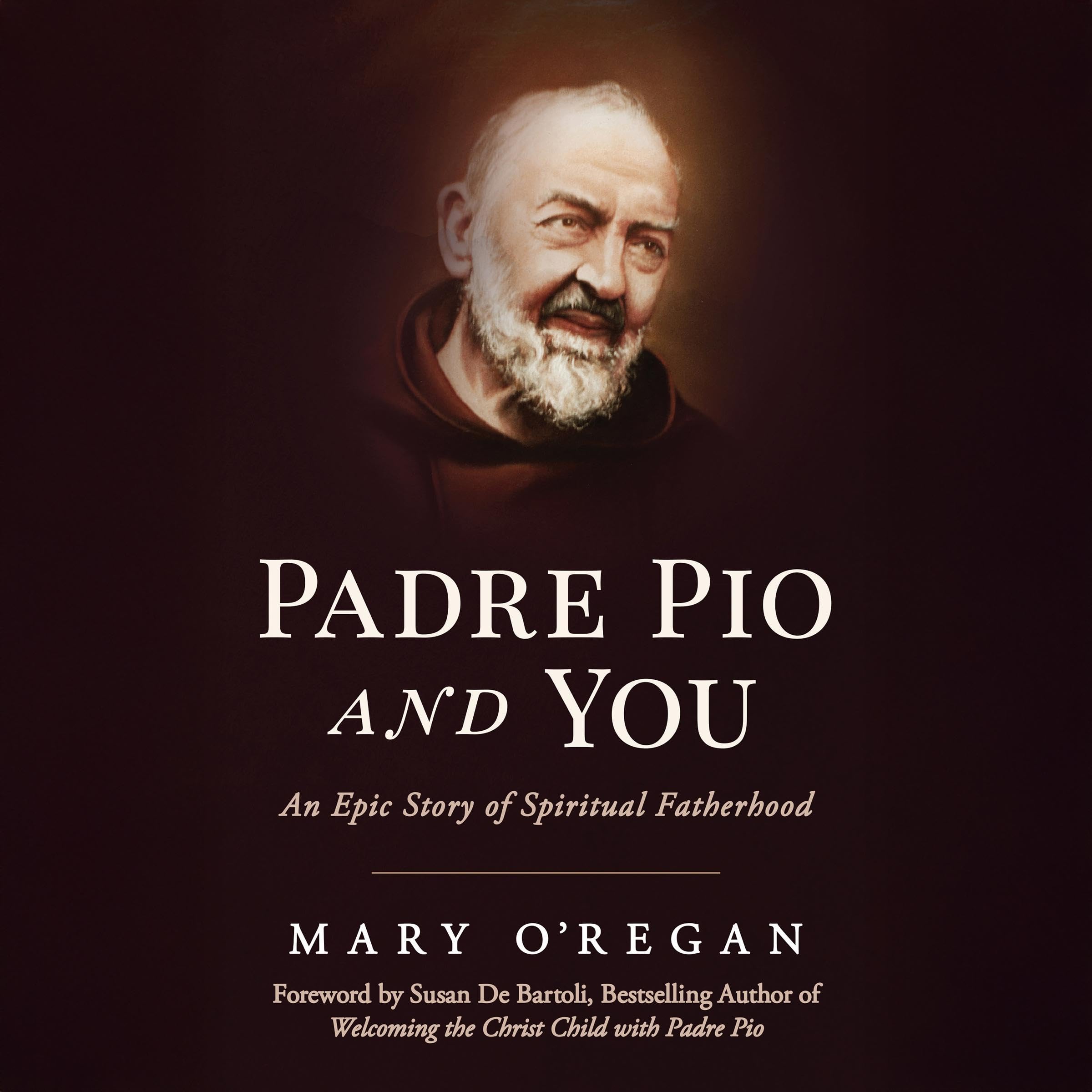 Padre Pio and You