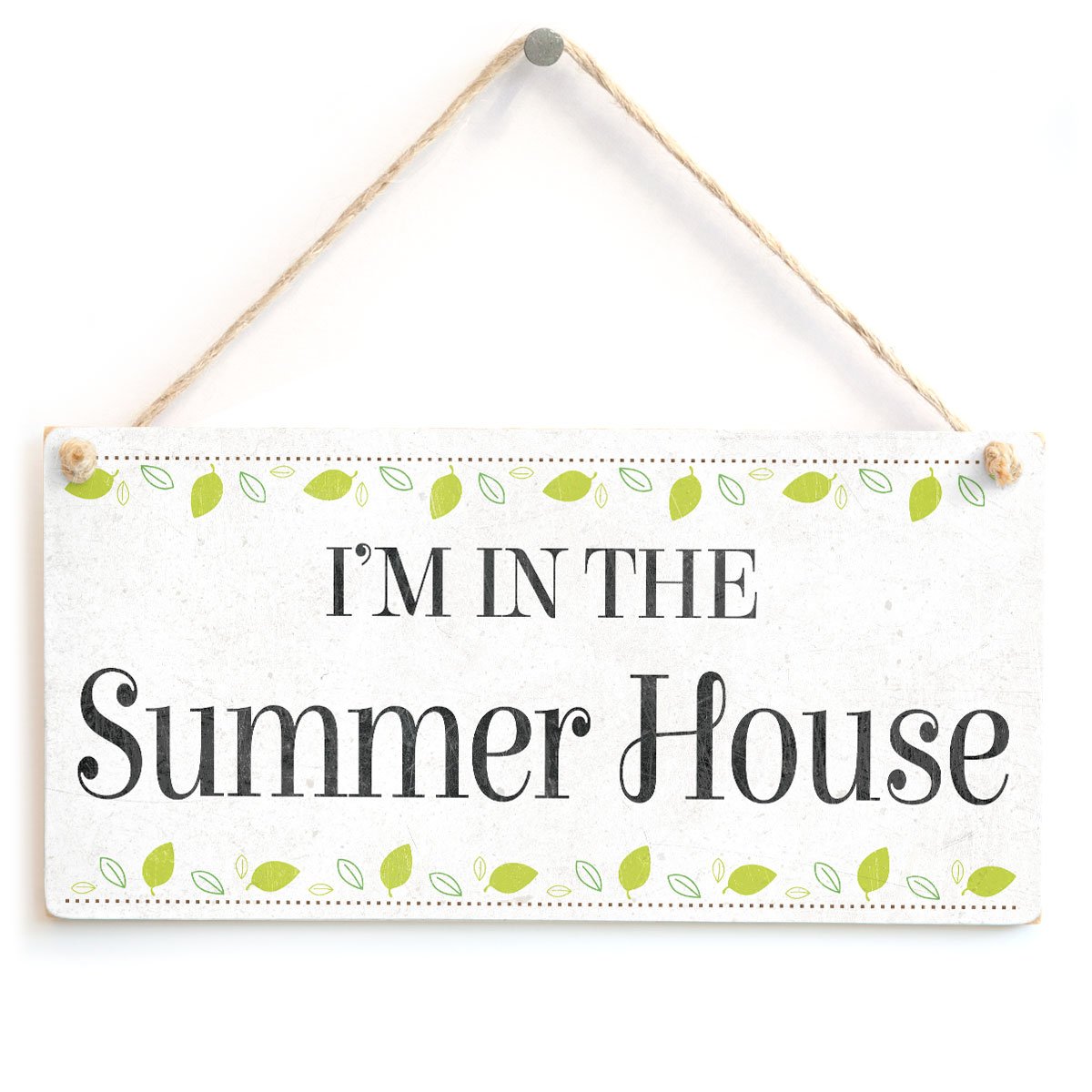 I’m in The Summer House - Beautiful Home Accessory Novelty Gift Sign