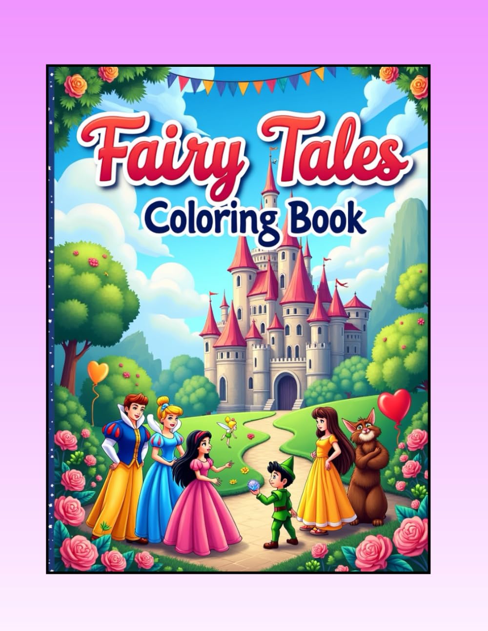 Fairy tales coloring book: A fantasy coloring activity book for girls and boys