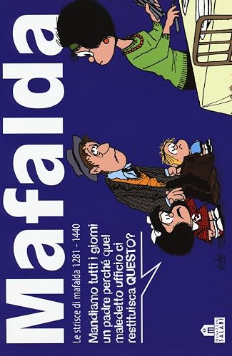 Mafalda. Le strisce dalla 1281 alla 1440 (Vol. 9)